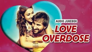 Love Overdose | Audio Jukebox