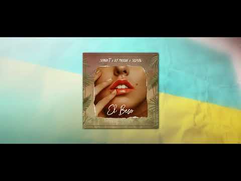 Sergio T x DJ Polique x Sesman - El Beso [Official Lyric Video]