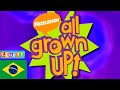 All Grown Up Theme Song Português Do Brasil Brazilian Portuguese Clubti