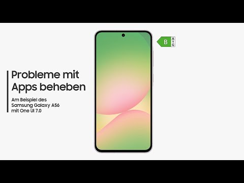 Galaxy Smartphone: Probleme mit Apps beheben