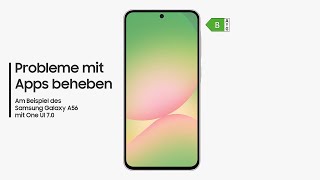 Galaxy Smartphone: Probleme mit Apps beheben