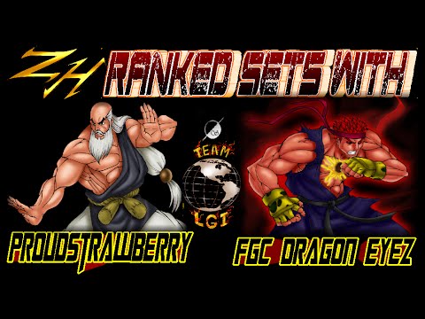 Ranked Sets with_ ProudStrawberry _FGC DRAGON EYEZ