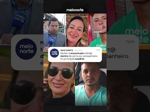 Mulher é encontrada dentro de carro em Várzea Grande; veja quem é o principal suspeito do crime