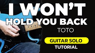 I Won't Hold You Back - TOTO (Steve Lukather) Guitar Solo Tutorial with TABS + Backing Track