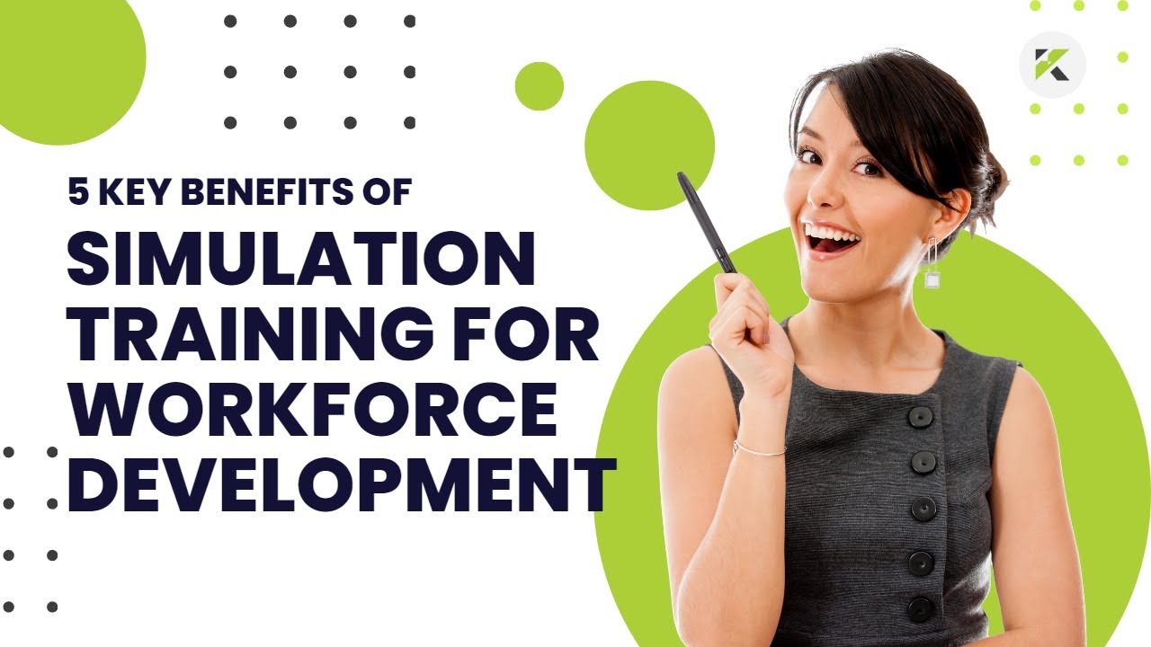 5 Key Benefits of Simulation Training for Workforce Development