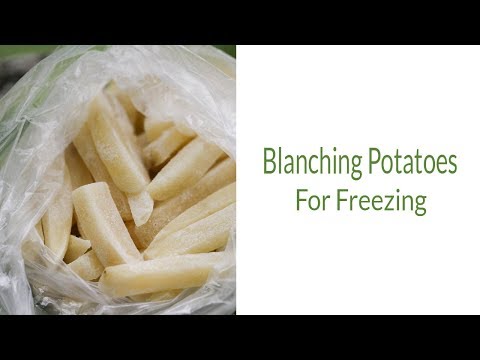 Blanching Potatoes For Freezing
