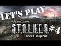 Let's Play STALKER Lost Alpha | 4 | "The Great ...