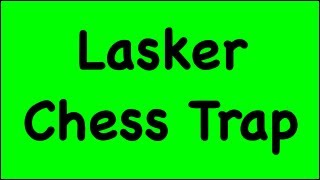 Chess Traps #3: Lasker Trap - Albin Counter Gambit