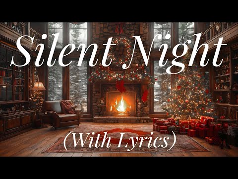 Silent Night (with lyrics) - the Most Beautiful Christmas Carol Hymn