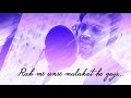 Rah Me Unse Mulakat Ho Gayi