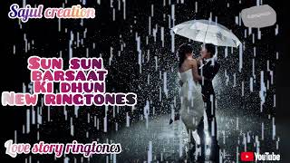 🌧🌧//sun sun Barsaat Ki Dhun ringtone// Bollywood ringtone //new ringtones//🌧🌧