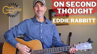 On Second Thought - Eddie Rabbitt - Guitar Lesson | Tutorial