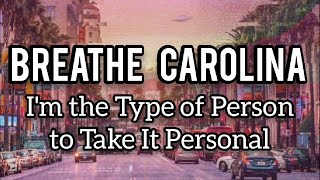 Breathe Carolina - I'm the Type of Person to Take It Personal (Sub. Español)