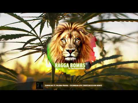 Taiwan MC ft. Paloma Pradal - Colombian Gyal (RootsInSession Remix)