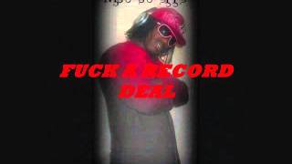 Young Fatal Feat. Yung Gutta - Fuck A Record Deal