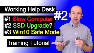 Working Help Desk Tickets, Slow Computer, SSD Upgrade, Windows 10 Safe Mode