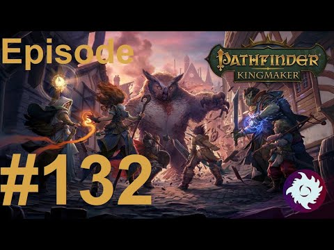 Z Plays Pathfinder: Kingmaker 3rd run (Varn DLC/TB) - #132