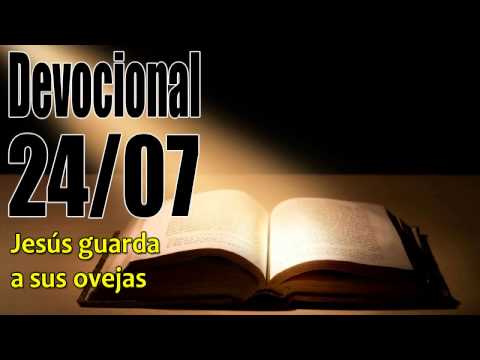 Jesús guarda a sus ovejas. Devocional John Piper solid joys 24/07