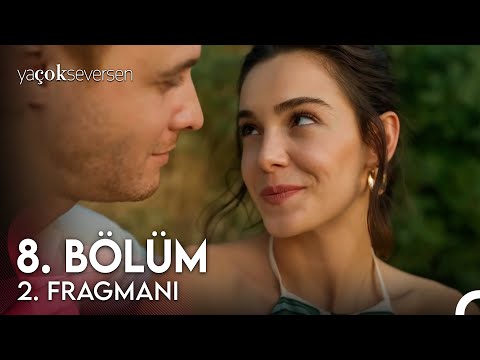 Ya Çok Seversen 8. Bölüm 2. Fragman
