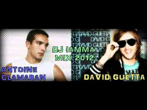 Antoine  Clamaran Vs. David Guetta Mixe DJ I@MM@ 2012.mpg