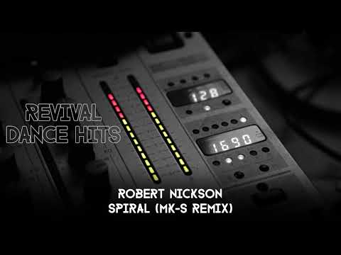 Robert Nickson - Spiral (MK-S Remix) [HQ]