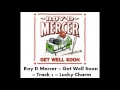 Roy D Mercer - Get Well Soon - Track 2 - Lucky Charm