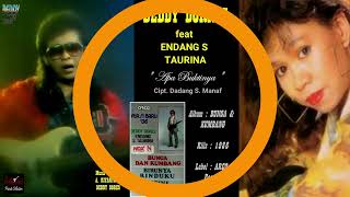 Download lagu DEDDY DORES - feat : ENDANG S. TAURINA - ' APA BUKTINYA ' 1986 - BEST ORIGINAL AUDIO QUALITY mp3