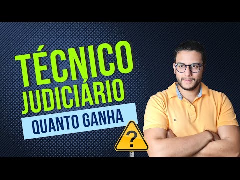 QUAL É O SALÁRIO DE UM TÉCNICO JUDICIÁRIO: REMUNERAÇÃO NO TRE, TRT, TRF E MPU