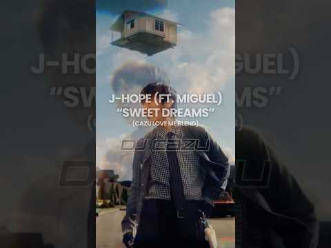 [EDITS & BLENDS] j-hope (feat. Miguel) \Sweet Dreams\ x Fia \Love Me\ (CAZU Blend)ㅣDJ CAZU #kpopdj