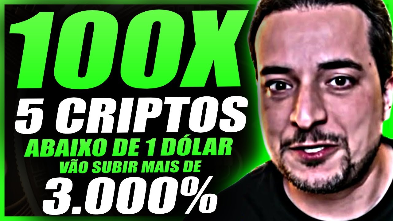 🚀 5 CRIPTOMOEDAS QUE VÃO SUBIR MAIS DE 3.000% CRIPTOMOEDA ABAIXO DE 1 DÓLAR VAI FAZER 100X 10.000%