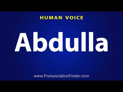 How To Pronounce Abdulla
