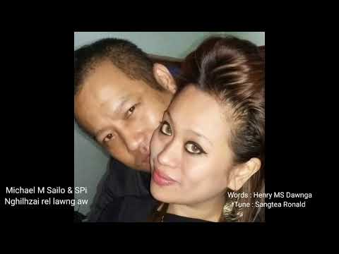 Michael M Sailo & SPi - Nghilhzai rel lawng aw