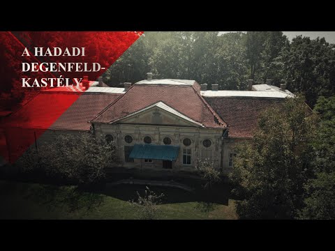 A hadadi Degenfeld-kastély története | Tőtős Beáta
