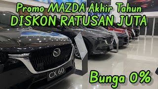 Promo MAZDA Akhir Tahun. DISKON RATUSAN JUTA. Buktikan.. Promo Mazda CX-3 2025