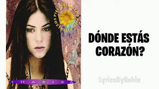 Shakira - Dónde estás corazón (Letra/Lyrics)