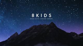 8kids - Kann mich jemand hören (Official Audio) | Napalm Records