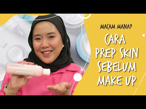 , title : 'Cara Prep Muka Sebelum Makeup, Rahsia Makeup Tahan Lama'