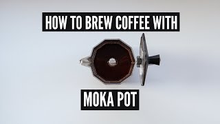 How To Brew Coffee with MOKA POT - 2020