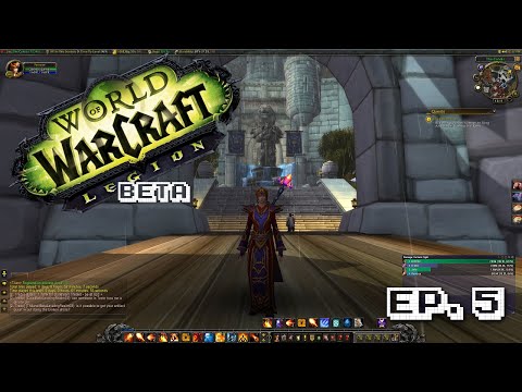 World of Warcraft Legion Beta - Ep. 5 - Alliance Mage & Sad Tidings