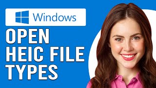 How To Open HEIC File Types Of Windows 10 (How Do I Open HEIC File Types Of Windows 10)