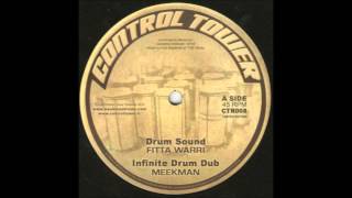 Drum Sound & Infinite Drum Dub - Fitta Warri & Meekman (Control Tower 12