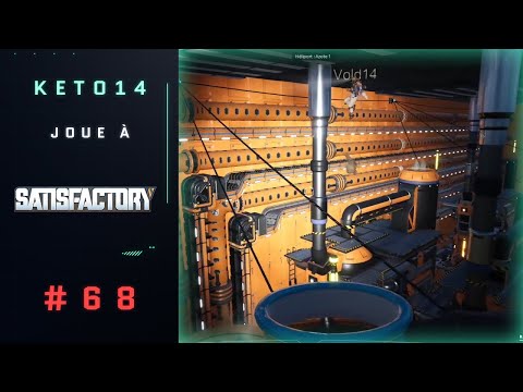 Satisfactory - Batiment des raffineries - #68 [FR]