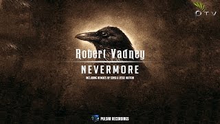 Robert Vadney - Nevermore (Sensi Dark Deep Instrumental)
