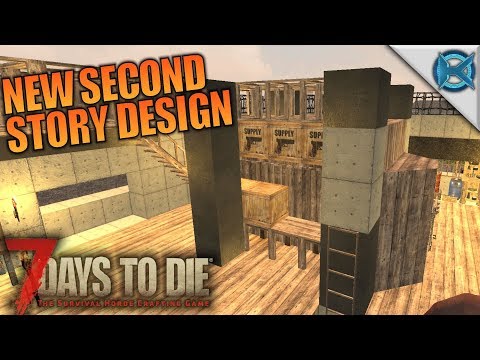 New Second Story Design | 7 Days to Die | Let's Play Gameplay Alpha 16 | S16E26