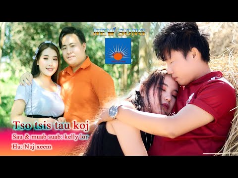 Tso tsis tau koj By Nuj xeem new song 2021-22