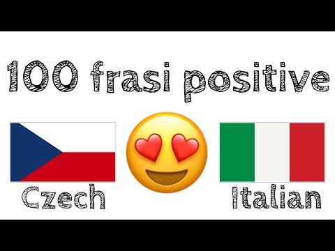 100 frasi positive +  complimenti - Ceco + Italiano - (Madrelingua)