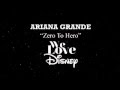 Ariana Grande's ZERO TO HERO 