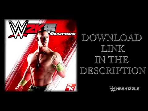 WWE 2K15: The Soundtrack (Full Album) [LINK IN THE DESCRIPTION]