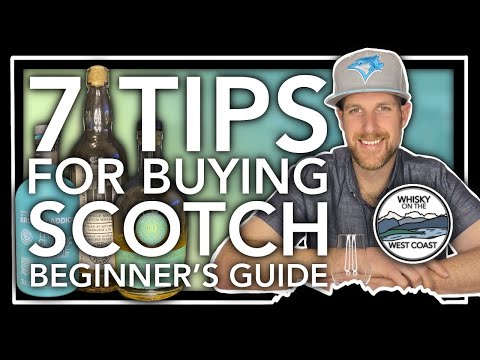 How To Buy The Best Scotch Whisky For You: Beginner's Buying Guide to Purchasing Great Scotch Whisky