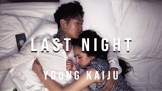 Last Night Music Video